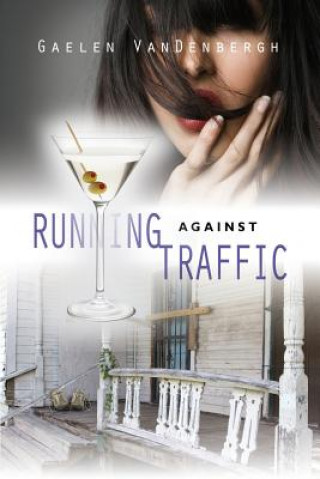Kniha Running Against Traffic Gaelen VanDenbergh
