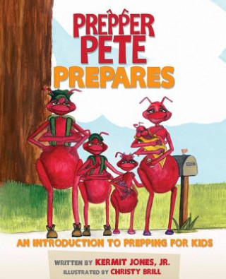 Knjiga Prepper Pete Prepares Jr Kermit Jones
