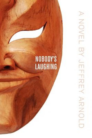 Book Nobody's Laughing Jeffrey Arnold