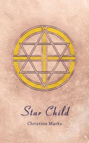 Kniha Star Child Christine Marks