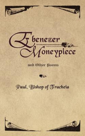 Kniha Ebenezer Moneypiece Paul Bishop of Tracheia