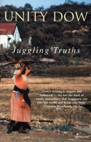 Книга Juggling Truths Unity Dow