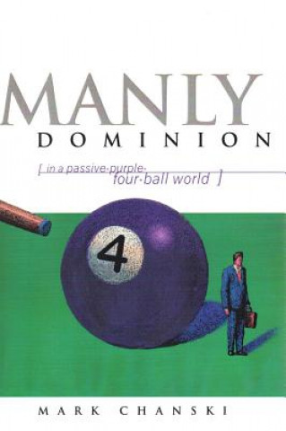 Book Manly Dominion Mark Chanski