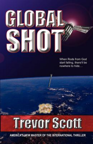 Könyv Global Shot Trevor Scott
