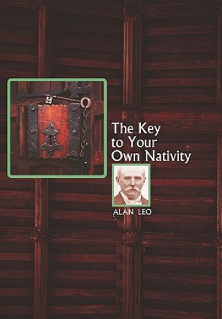 Kniha Key to Your Own Nativity Alan Leo