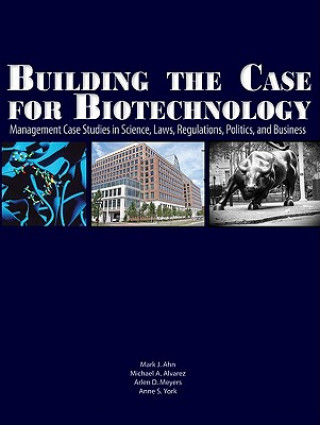 Book Building the Case for Biotechnology Mark J. Ahn