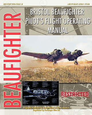 Kniha Bristol Beaufighter Pilot's Flight Operating Instructions Minister of Aircraft Production