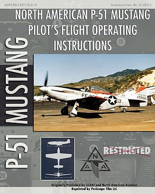 Kniha P-51 Mustang Pilot's Flight Operating Instructions United States Army Air Force