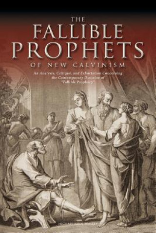 Libro Fallible Prophets of New Calvinism Michael John Beasley