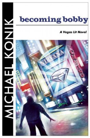 Kniha Becoming Bobby Michael Konik