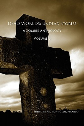 Книга Dead Worlds 3 Anthony Giangregorio