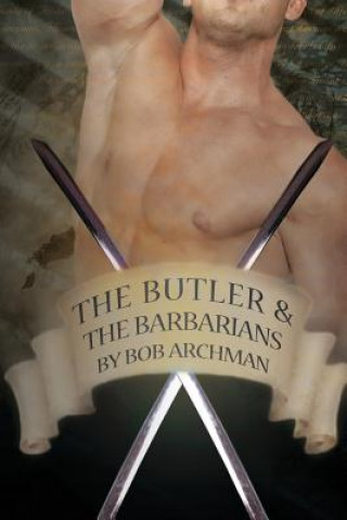 Kniha Butler & the Barbarians Bob Archman