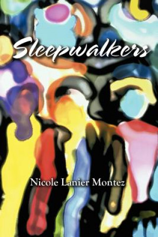 Carte Sleepwalkers Nicole Lanier Montez