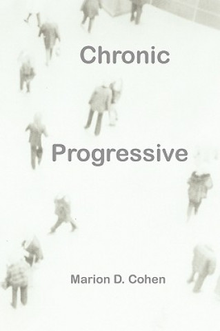 Kniha Chronic Progressive Marion Deutsche Cohen