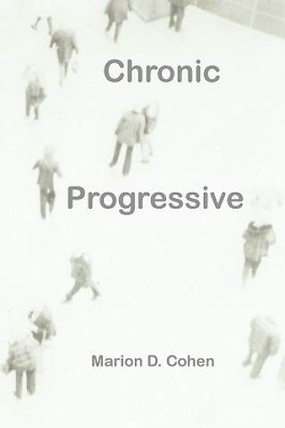 Livre Chronic Progressive Marion Deutsche Cohen