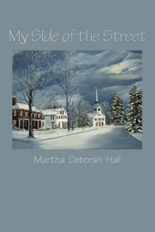 Kniha My Side of the Street Martha Deborah Hall