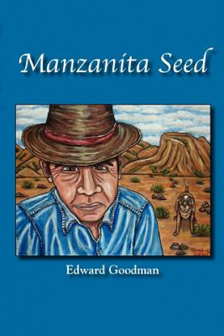 Libro Manzanita Seed Edward Goodman