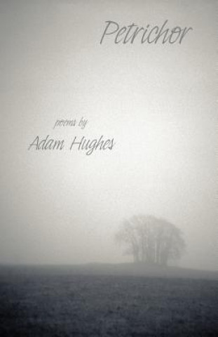 Kniha Petrichor Adam Hughes