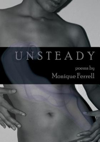 Könyv Unsteady Monique Ferrell