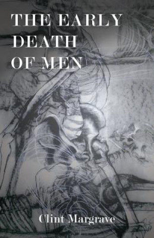 Книга Early Death of Men Clint Margrave