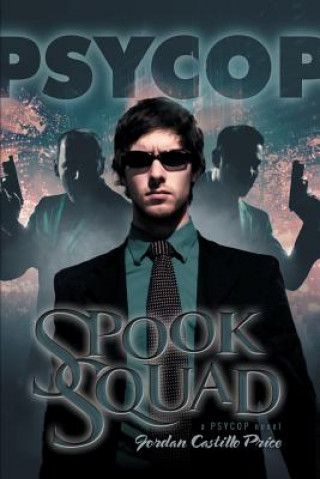 Книга Spook Squad Jordan Castillo Price