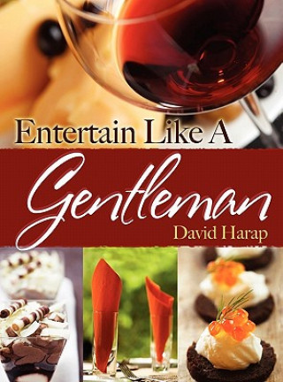 Carte Entertain Like a Gentleman David Harap