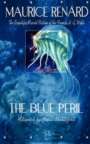 Kniha Blue Peril Maurice Renard