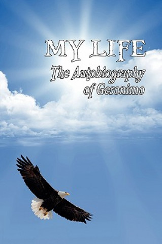 Kniha My Life Geronimo