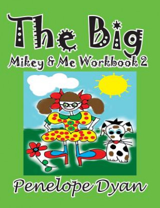 Książka Big Mikey & Me Workbook 2 Penelope Dyan