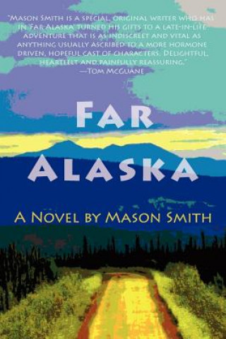 Kniha Far Alaska Mason Smith