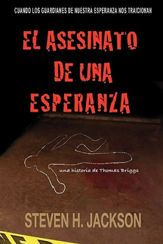 Buch Asesinato de Una Esperanza Steven H Jackson