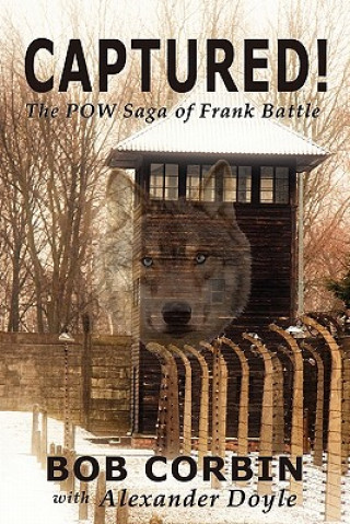 Carte Captured! the POW Saga of Frank Battle Alexander Doyle