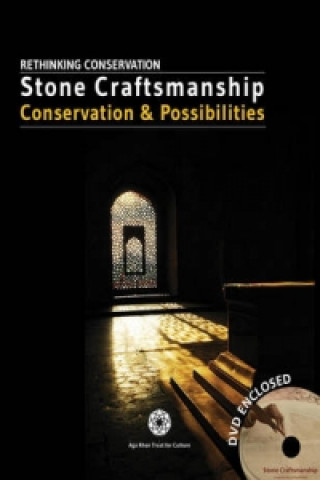 Kniha Stone Craftsmanship Aga Khan Trust for Culture