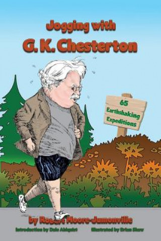 Knjiga Jogging with G.K. Chesterton Robert Moore-Jumonville