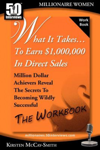 Carte What It Takes... to Earn $1,000,000 in Direct Sales Kirsten McCay-Smith