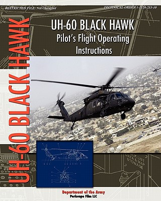 Kniha UH-60 Black Hawk Pilot's Flight Operating Manual Department Of the Army