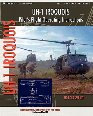 Kniha UH-1 Iroquois Pilot's Flight Operating Instructions Headquarters Department of the Army