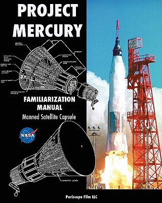 Книга Project Mercury Familiarization Manual Manned Satellite Capsule NASA