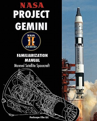 Kniha NASA Project Gemini Familiarization Manual Manned Satellite Spacecraft NASA