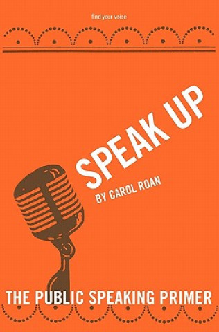 Kniha Speak Up Carol Roan