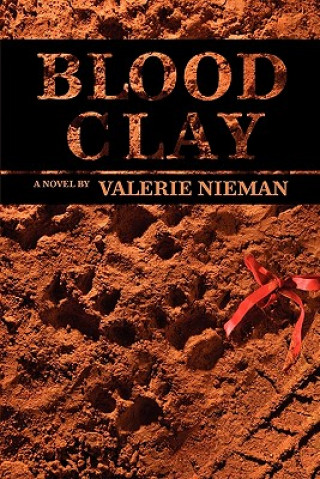 Könyv Blood Clay Valerie Nieman