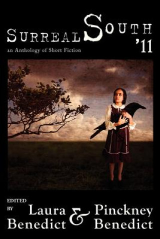 Könyv Surreal South '11 Laura Benedict