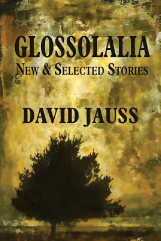 Kniha Glossolalia David Jauss