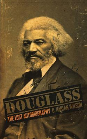 Kniha Douglass D Harlan Wilson