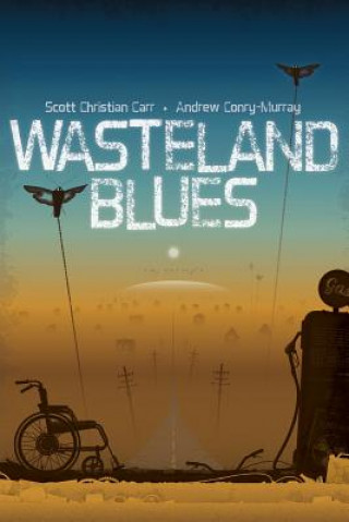 Książka Wasteland Blues Andrew Conry-Murray