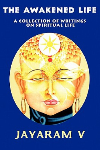 Könyv Awakened Life Jayaram V