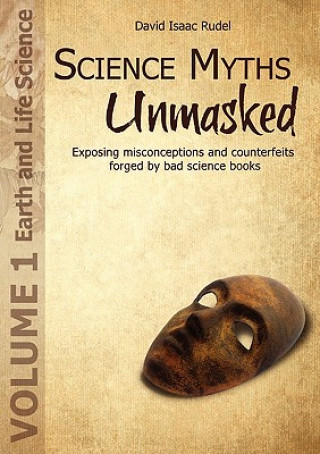 Kniha Science Myths Unmasked David Isaac Rudel