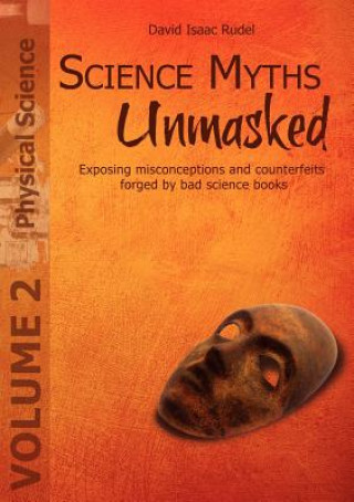 Kniha Science Myths Unmasked David Isaac Rudel