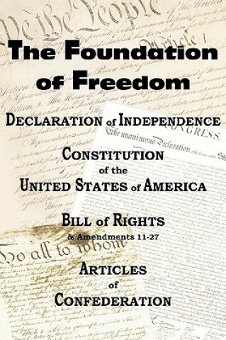 Book Declaration of Independence and the Us Constitution with Bill of Rights & Amendments Plus the Articles of Confederation Constitutional Convention