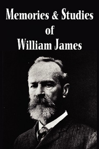 Knjiga Memories and Studies of William James William James